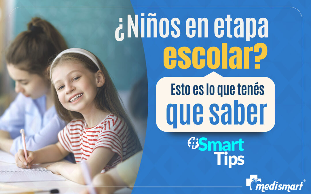 ¿Niños en etapa escolar? Esto es lo que tenés que saber